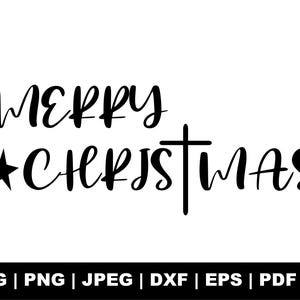 Merry Christmas Svg, Christmas Svg, Religious Cross Svg, Faith Svg, Cross Jesus Svg, Holiday Svg, Clipart, Cut Files Cricut,Silhouette