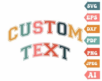 Custom Svg, Custom Varsity Font Svg, Customized Varsity Text Svg, Varsity Wavy Text Clipart, Custom Png,Svg,Dxf Cut Files Cricut Silhouette