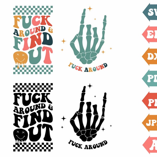 Fuck Around And Find Out Svg, Wavy Svg, Wavy Text, Retro Svg, Skeleton Hand Svg, T Shirt Svg, Fuck Around Clipart, Svg Cut Files Cricut