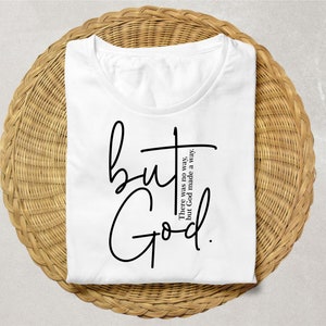 Aber Gott SVG Png, aber Gott Shirt, erstellt mit einem Zweck SVG, Christian SVG, Religiöses Design, Glaube SVG, Gott SVG, Bibel Vers, digitaler Download