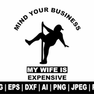 Let op, mijn vrouw Svg, grappige vrouw Svg, Fat Man Svg, paaldans Svg, Fat Guy Svg, Diesel Svg, Gas Daddy Svg, Chubby Man Svg