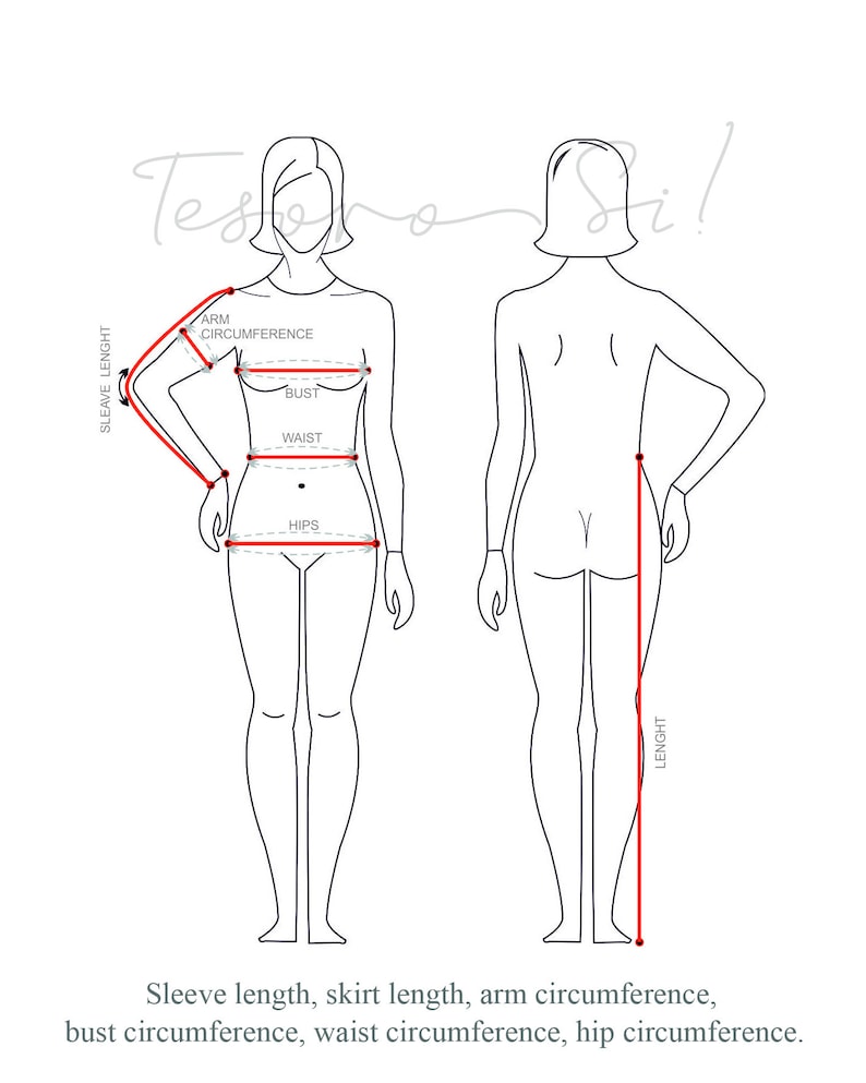 May include: A white diagram with a front and back view of a person, illustrating body measurements. Red lines indicate sleeve length, arm circumference, bust, waist, hip circumference, and skirt length. Text includes "Teso Si!" and measurement labels.