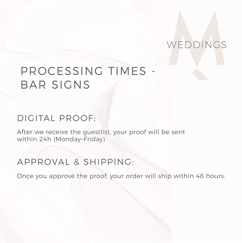 May include: White background with text detailing processing times for bar signs. The text includes information about digital proofing and approval and shipping times. The word "WEDDINGS" is in the upper right corner.
