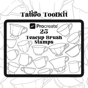 May include: A digital illustration of a tablet displaying 25 teacup brush stamps for Procreate. The text "Tattoo Toolkit" is at the top. The teacups are in various styles, all in black and white.