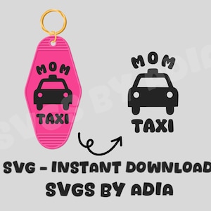 Puede incluir: Llavero rosa con una silueta negra de un taxi con las palabras "MOM TAXI" en él.  SVG - DESCARGA INSTANTÁNEA SVGS BY ADIA