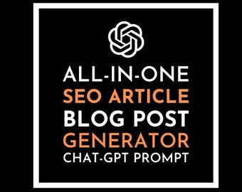 ChatGPT Prompt: SEO Article/Blog Post Generator All-in-One, SEO-Optimized Articles, Boost Your Online Visibility, PRO articles, GPT3.5/GPT4