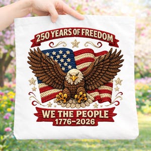 Faux Yarn America 250 PNG, Patriotic Eagle Crochet Design, 1776 2026 USA Flag, We The People, 4th of July Sublimation PNG