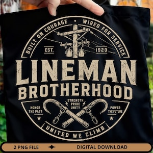 Lineman Brotherhood PNG, Lineman Shirt Design, Electrical Worker PNG, Power Line Worker Gift, Utility Worker Design, Lineman Life PNG