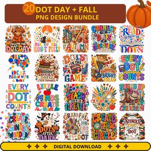 Peut inclure: Un ensemble de 20 illustrations numériques colorées sur les thèmes de l'automne et de l'école. Chaque graphique inclut du texte comme 'Falling for Dot Day', 'Books, Dots & Cozy Thoughts' et 'Stories Start with a Dot' avec des motifs vifs.