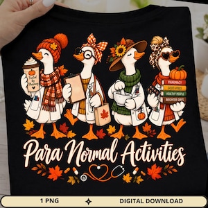 Para Normal Activities PNG, Funny Pharmacist Goose Design, Fall Pharmacy Sublimation, Pharmacy Technician Gift