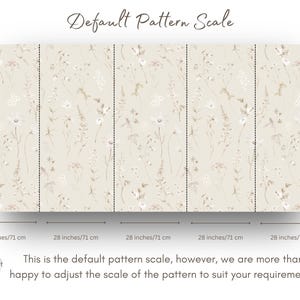 May include: A floral pattern wallpaper design with a beige background and white flowers. The wallpaper is shown in five sections, each measuring 28 inches by 71 inches. The text "Default Pattern Scale" is at the top of the image. The text "This is the default pattern scale, however, we are more than happy to adjust the scale of the pattern to suit your requirements" is at the bottom of the image.