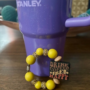 Drink Coffee Be Happy Cute Stanley Insulated Cup Charm, Stanley Cup Accessory, Tumbler Handle Cup Charm, Great Gifts