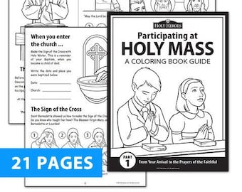 May include: A black and white coloring book guide for participating in Holy Mass. The cover features a boy and girl praying with the title "Participating at Holy Mass: A Coloring Book Guide" and "Part 1: From Your Arrival to the Prayers of the Faithful".