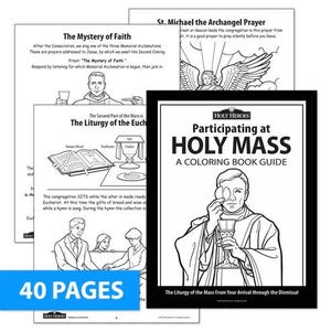 May include: A black and white coloring book guide titled "Participating at Holy Mass" with a priest illustration. The book has 40 pages and includes text about the liturgy. Other pages show illustrations and text about faith.