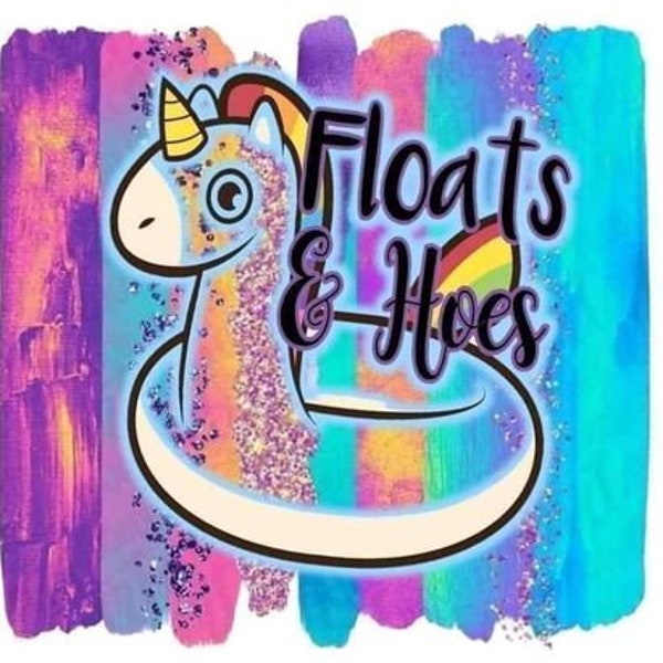 Floats and Hoes Etsy