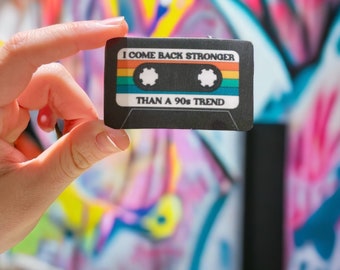 Stärker als ein 90er Trend-Sticker