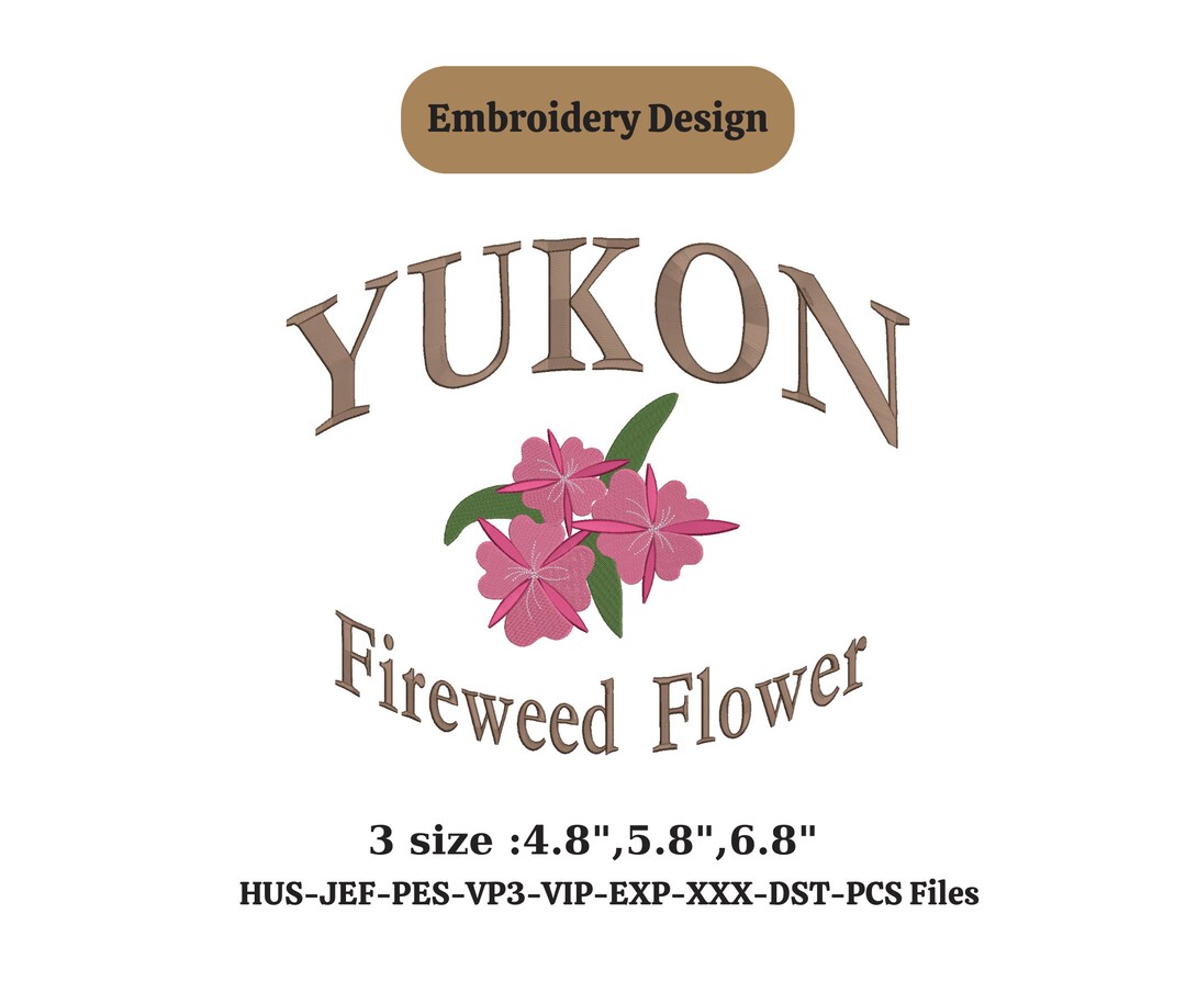 CANADA YUKON TERRITORY State Embroidery Design With Fireweed Flower