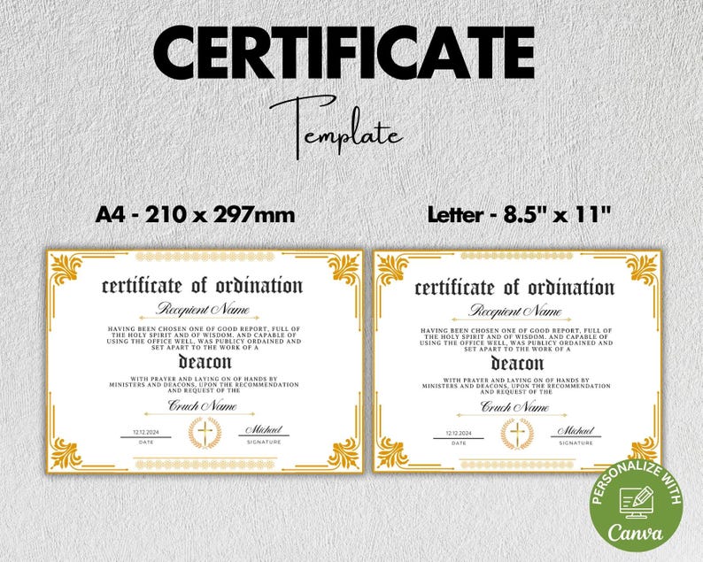 May include: A printable certificate of ordination template in two sizes: A4 (210 x 297 mm) and Letter (8.5 x 11 inches). The certificate has a gold border and features the text "certificate of ordination" and "deacon".