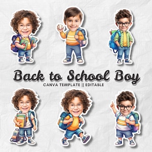 Könnte beinhalten: Eine Sammlung von Aufklebern im Cartoon-Stil mit jungen Jungen mit Rucksäcken, Brillen und Schulmaterialien. Der Text "Back to School Boy" wird in einer fetten, stilisierten Schriftart angezeigt, darunter "CANVA TEMPLATE || EDITABLE".