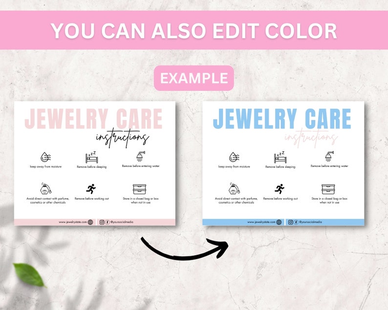 May include: Two examples of a jewelry care instructions card. The card is pink with black text and icons on the left and blue with black text and icons on the right. The text on the card reads "Jewelry Care Instructions". The icons include a water drop, a sleeping person, a faucet, a perfume bottle, a running person, and a dresser drawer.