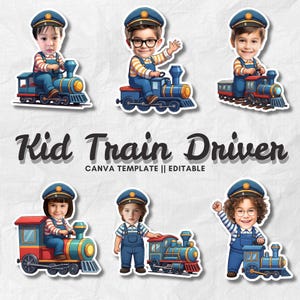 May include: A collection of sticker designs featuring children dressed as train drivers. Each child is depicted in a conductor's hat and overalls, operating or standing near a colorful toy train. The text "Kid Train Driver" and "CANVA TEMPLATE || EDITABLE" are also present.