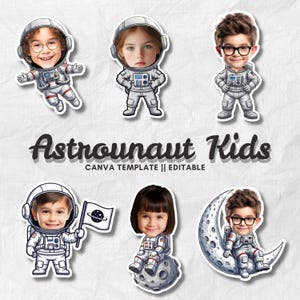 May include: Six cartoon astronaut stickers with children's faces. The stickers show children in astronaut suits, some wearing glasses, and one holding a flag with a planet design. The text "Astronaut Kids" is displayed, along with "CANVA TEMPLATE || EDITABLE".