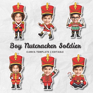 Puede incluir: Seis diseños de pegatinas con la cara de un niño superpuesta en un soldado cascanueces de dibujos animados. Los soldados visten uniformes y sombreros rojos con detalles dorados. También está presente el texto "Boy Nutcracker Soldier" y "CANVA TEMPLATE || EDITABLE".