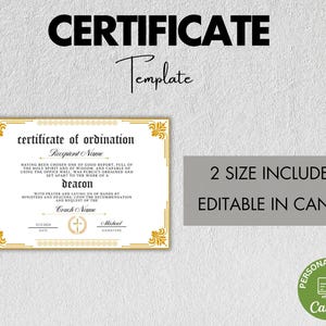 May include: A gold certificate of ordination template with a gold border and a cross design. The text on the certificate reads "certificate of ordination" and includes the words "deacon" and "church name". The template is editable in Canva and includes two sizes.