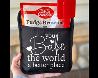 You Bake The World A Better Place Pot Holder, Valentine’s Day Pot Holder, Teacher Gift, Friend Gift, Pot Holder, Valentine’s Day Gift