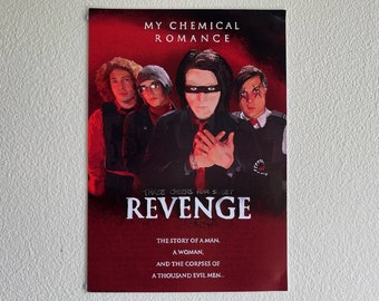 May include: A red and black poster with the text "My Chemical Romance" and "Three Cheers for Sweet Revenge" in white. The poster features a band of four men with black hair and black clothing. The man in the center is wearing a black mask.