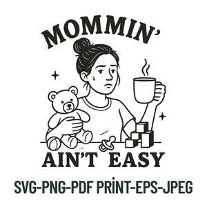 Maglietta "Mommin' Ain't Easy" - Divertente maglietta in stile retrò con scritta "Mamma esausta" - Maglietta con citazione sulla maternità, regalo per la festa della mamma, design per la festa della mamma
