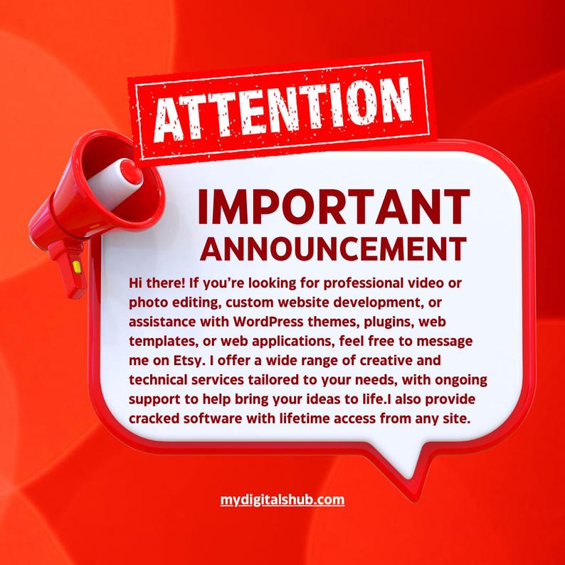 May include: A red and white graphic with the word "ATTENTION" in a rectangular banner. Below, a speech bubble announces "IMPORTANT ANNOUNCEMENT" with text offering video editing, website development, and WordPress assistance. The website mydigitalshub.com is also displayed.