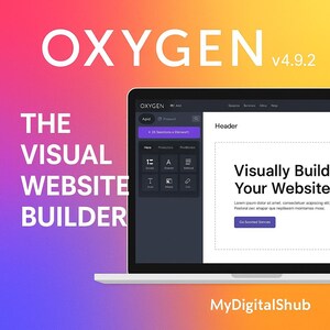 May include: A laptop screen displays the Oxygen website builder interface. The text "OXYGEN" and "THE VISUAL WEBSITE BUILDER" are prominently displayed. The screen shows a website under construction with the text "Visually Build Your Website."