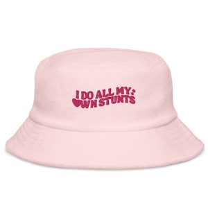 I Do All My Own Stunts Bucket Hat, Early 2000s Bucket Hat, Unstructured Cloth Bucket Hat