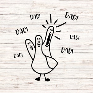 May include: A black and white cartoon illustration of three finger-like figures with open mouths and the word "DAD!" repeated around them. The figures are on a light wood grain background.