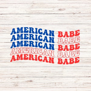 American Babe SVG PNG: 4th of July Patriotic Design (Digital Download)