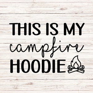 Esta es mi sudadera con capucha Campfire svg/png camping svg camping crew svg camping vibes campamento de verano svg Archivos digitales