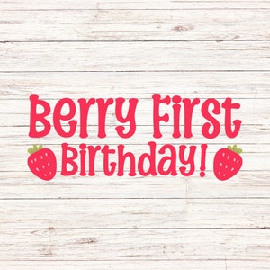 Berry First Birthday svg/png First Birthday svg Berry First svg one year old svg birthday svg