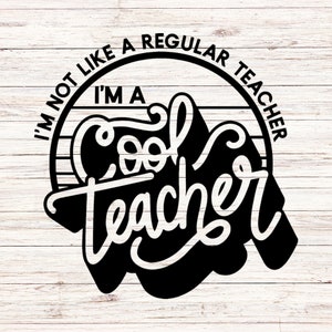 Eu não sou um professor normal, sou um professor legal svg professor svg sala de aula Arquivos digitais SVG / PNG Download Seamless ClipArt Transparent Background