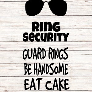 Puede incluir: Texto gráfico en blanco y negro sobre un fondo de madera. El texto dice "Ring Security Guard Rings Be Handsome Eat Cake". Un par de gafas de sol negras está por encima del texto.