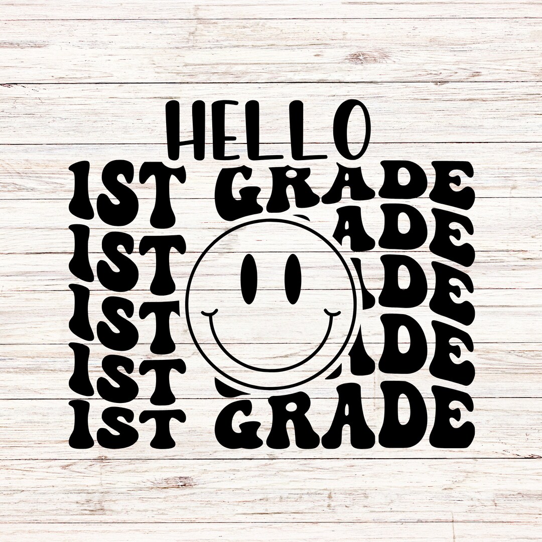Hello First Grade SVG/PNG Back to School Svg First Day of School Svg ...
