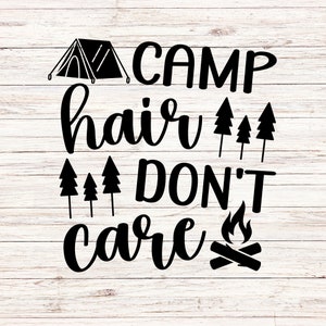 Camp Hair Dont Care svg/png camping svg grupo de camping svg camping vibes svg campamento de verano svg divertido camping svg