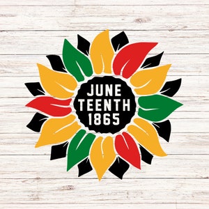 May include: A vibrant sunflower design featuring petals in red, yellow, green, and black, encircling a black circle with the text "June Teenth 1865" in white. Set against a white wood grain background.