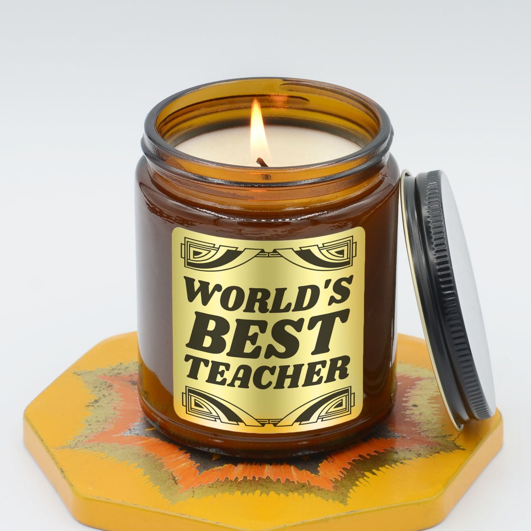 World's Best Teacher Soy Candle Gold Label, Teacher Appreciation Day
