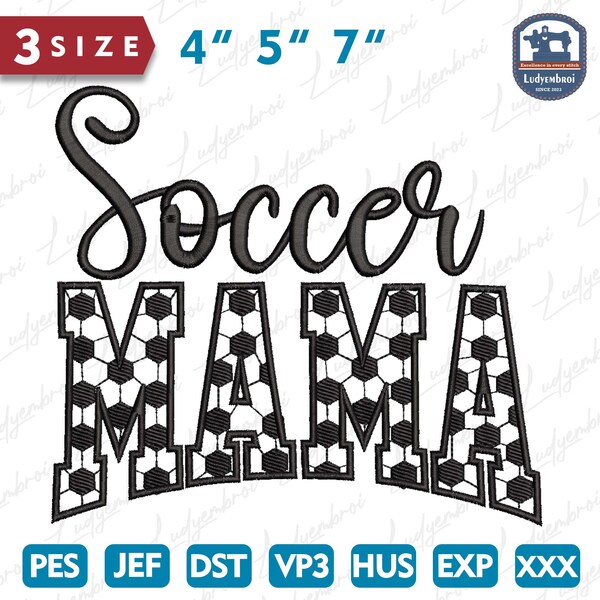 Cute Soccer Mom Embroidery Design, Gifts for Mom, Mama Embroidery, Sport Mama Shirt Design, Mother's Day Gift Embroidery, Instant Download