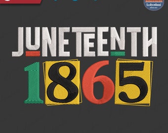 Juneteenth 1865 Embroidery Design, Juneteenth 1865 Day Embroidery Design, Juneteenth Day Embroidery, Design For Shirt, Instant Download