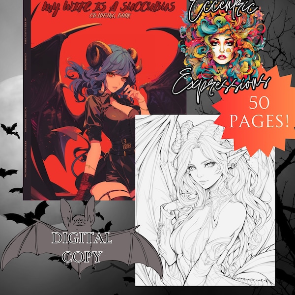 My Wife is a Succubus Adult Coloring Book: 50 Sensual Succubus Illustrations for Adult Coloring - Explore Fantasy and Desire!