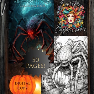 May include: A collection of coloring books and digital art. The image features a coloring book titled "Arachniphobia" with a large spider illustration. Also included is a coloring book with a woman's face and the words "Eccentric Expressions". A pumpkin with the words "Digital Copy" is also shown.