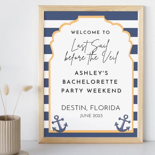 Last Sail Before the Veil Bachelorette Welcome Signs, Let's Get Nauti, Boating Bachelorette, Nautical Themed Bach, Instant Download