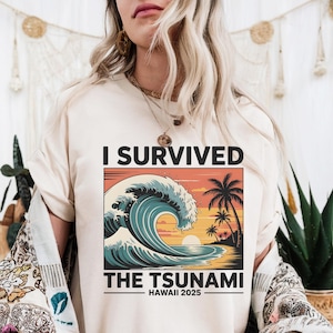 I Survived the Great Hawaii Tsunami 2025 Shirt – Funny Tropical Beach T-Shirt – Island Vibes Tee for Ocean Lovers, Surfers, USA